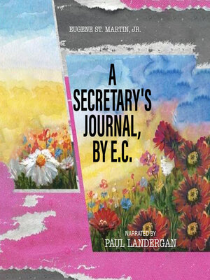 cover image of A Secretary's Journal, by E. C.